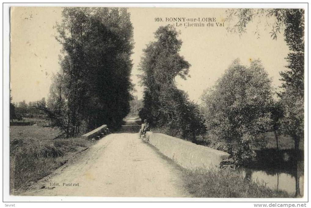 BONNY SUR LOIRE. - Le Chemin Du Val - Sonstige & Ohne Zuordnung