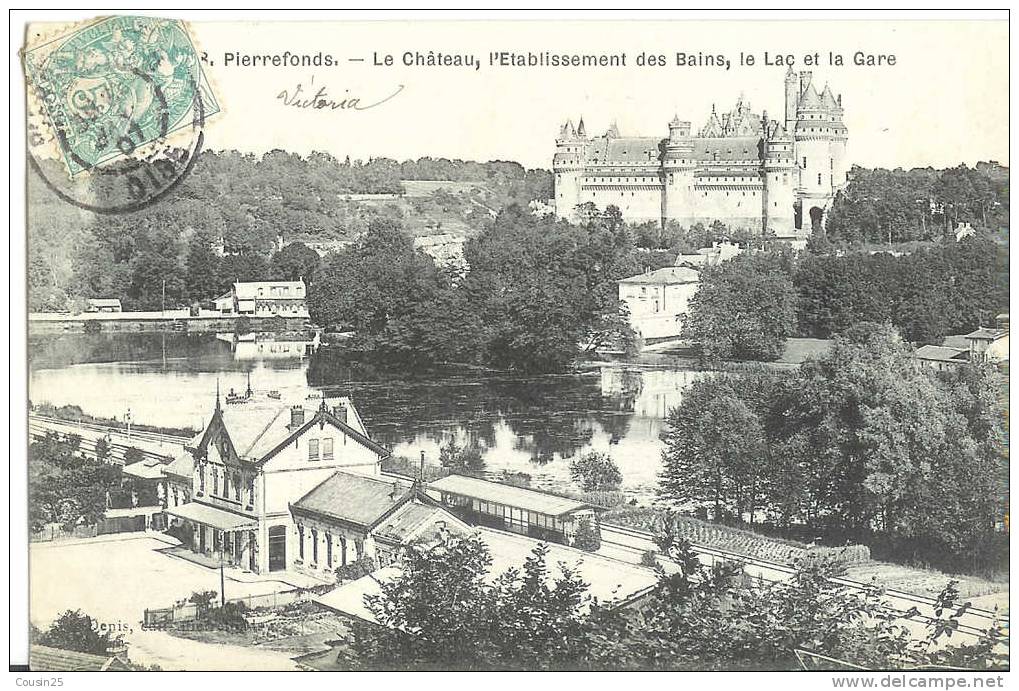 60 PIERREFONDS - Le Chateau, L'Etablissement Des Bains, Le Lac Et La Gare - Pierrefonds