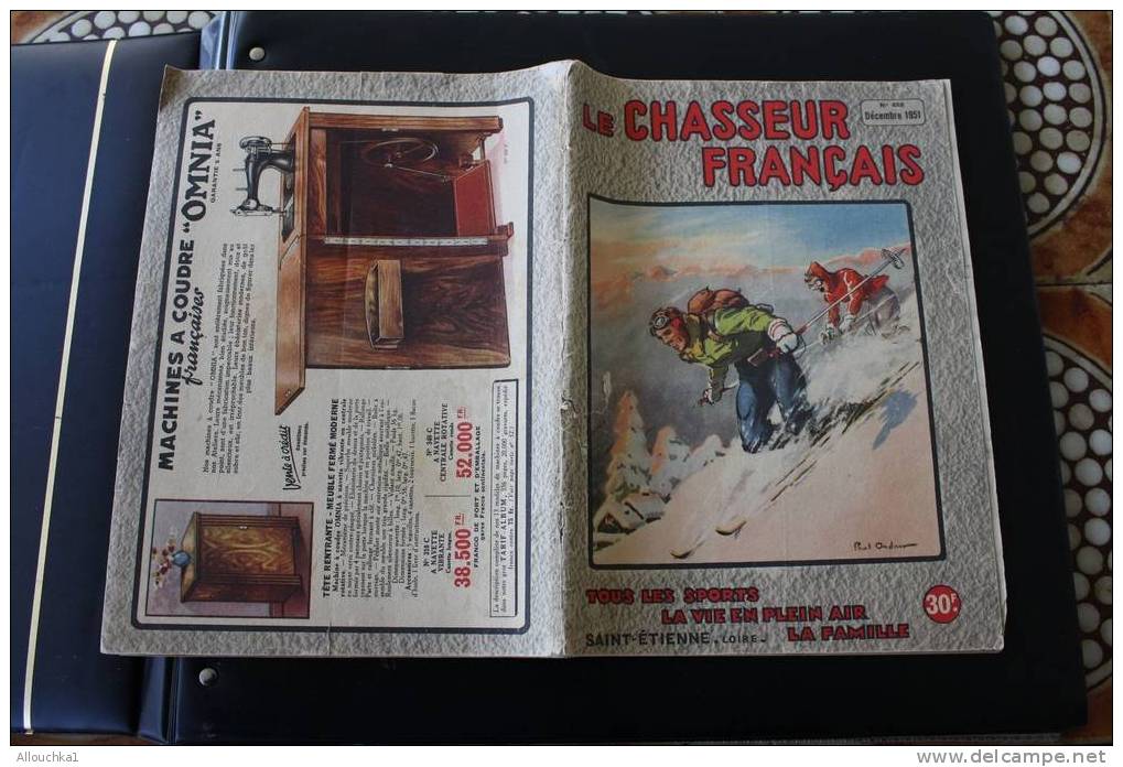 DECEMBRE 1951 REVUE "LE CHASSEUR FRANCAIS " SPORTS SKI VIE PLEIN AIR FAMILLE DE SAINT ETIENNE LOIRE- VELO -CHASSE FUSILS - Fischen + Jagen