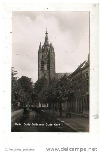 Cp, Pays-Bas, Delft, Oude Delft Met Oude Kerk - Delft