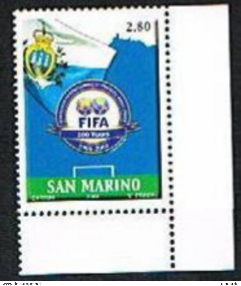 SAN MARINO - UNIF1990 -  2004  CENTENARIO DELLA FIFA   - NUOVI ** - Unused Stamps