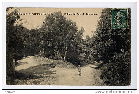 Cpa DUN LE PALLETEAU Palestel Entrée Du Bois De Chabanne PROMENEURS  - Ed De Nussac 388 - Dun Le Palestel