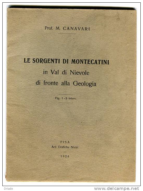 RIVISTA LE SORGENTI DI MONTECATINI TERME IN VAL DI NIEVOLE ANNO 1924 EDIZIONE PISA ARTI GRAFICHE NISTRI - Health & Beauty