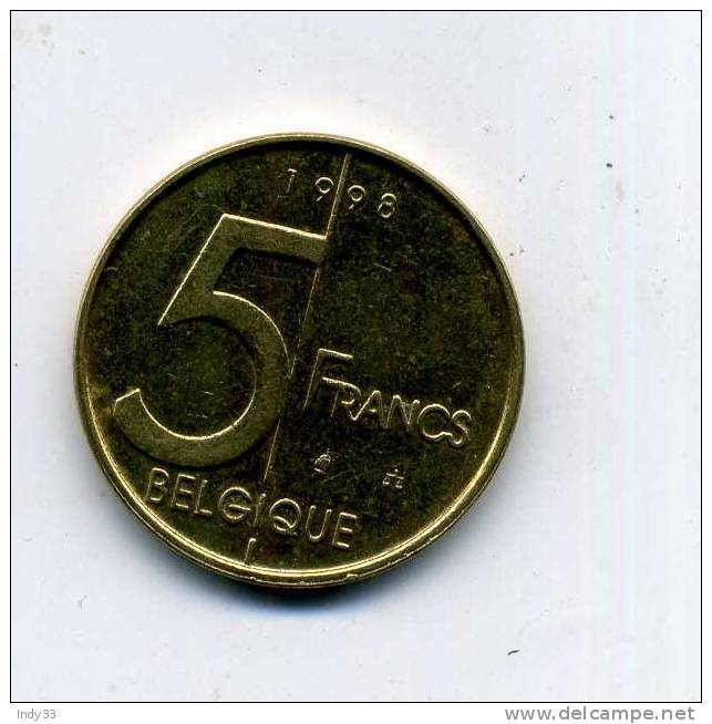 - MONNAIE BELGIQUE 1993... . 5 F. 1998 - 5 Frank