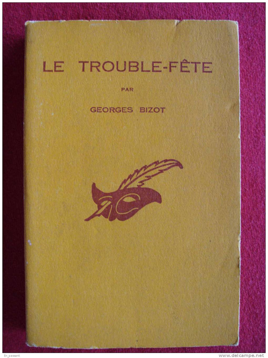 LE MASQUE  No  568    EO    LE  TROUBLE  FÊTE     Georges BIZOT - Le Masque