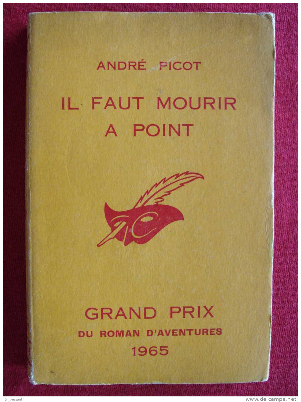 LE MASQUE  No  874    EO   IL FAUT MOURIR A POINT    André PICOT - Le Masque