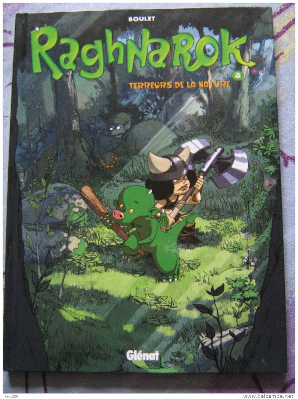 BANDE DESSINEE DEDICACE Par  BOULET ---  RAGNAROK Tome 3 TERREURS DE LA NATURE  En édition Originale - Dedicados