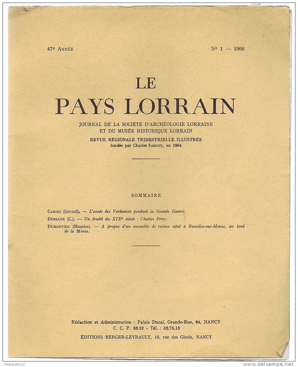 54,55,57,88 LE PAYS LORRAIN Journal De La Sté D'Archéologie Lorraine Musée Hist. Exode VERDUN Charles FRIRY 1966 N°1 - Lorraine - Vosges