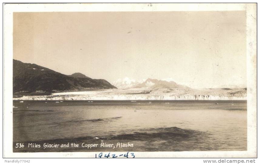 Rppc - ALASKA - MILES GLACIER - COPPER RIVER - 1942-43 - Otros & Sin Clasificación