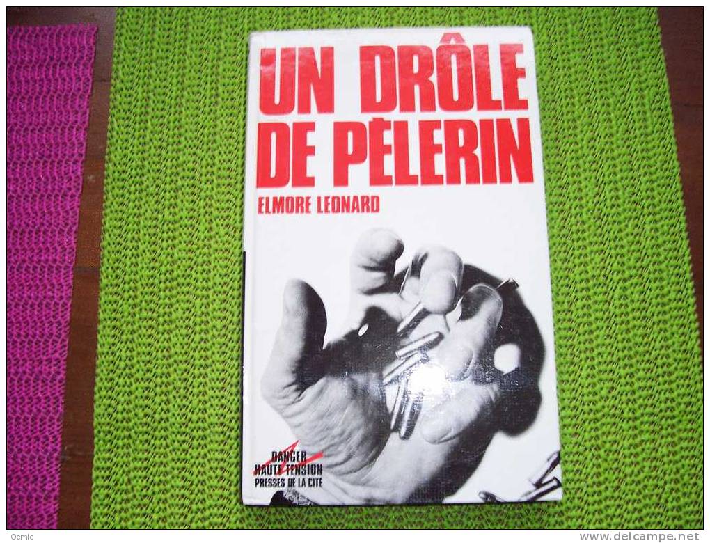 UN DROLE DE PELERIN DE ELMORE LEONARD - Presses De La Cité