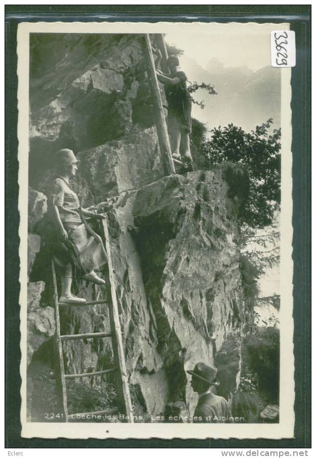 LOECHE LES BAINS - LES ECHELLES D'ALBINEN  - TB - Loèche