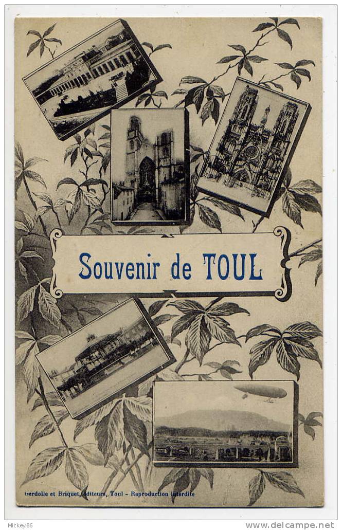 TOUL---1915--SOUVENIR De TOUL   éd  Gerdolle Et Briquet  (dirigeable) ---belle Carte-- - Toul