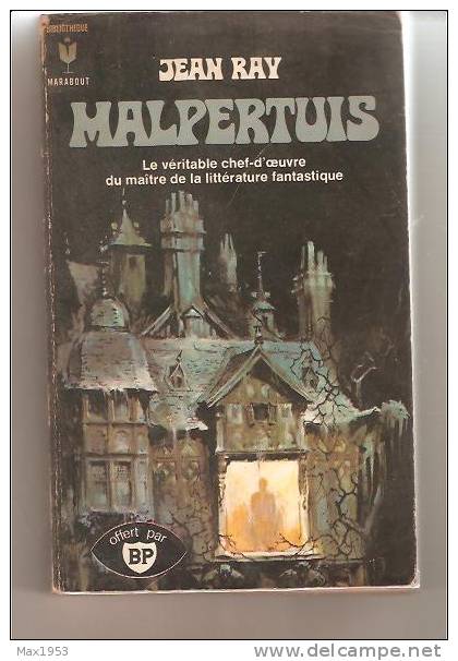 Jean RAY - MALPERTUIS- Bibliothèque Marabout N°142 - Série FANTASTIQUE- Offert Par BP - Fantásticos