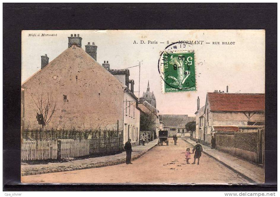 77 MORMANT Rue Billot, Animée, Colorisée, Ed Midi AD 8, 1908 - Mormant