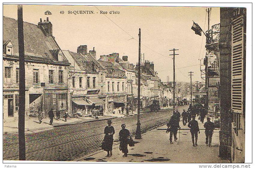 SAINT QUENTIN, Rue D´isle, ( Francia) Postal, Post Card, Postarte - Saint Quentin