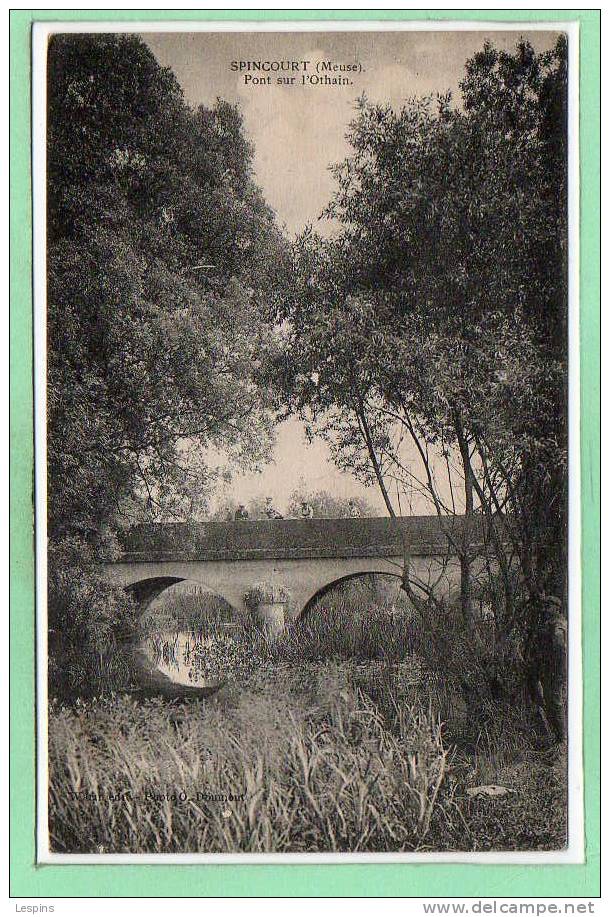 55 - SPINCOURT -- Pont Sur L'Othain - Spincourt