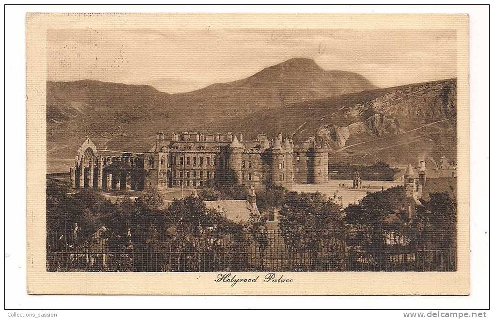 Cp , ECOSSE , HOLYWOOD PALACE , Voyagée 1911 - Midlothian/ Edinburgh