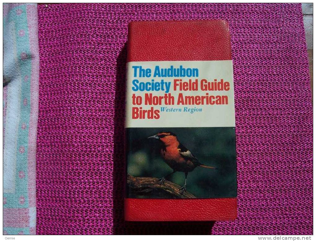 THE AUDUBON SOCIETY FIELD GUIDE TO NORTH AMERICAN BIRDS  WESTERN  REGION - Autres & Non Classés