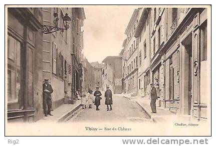 69 - THIZY,  RUE DU CHÂTEAU - ECRITE - Thizy