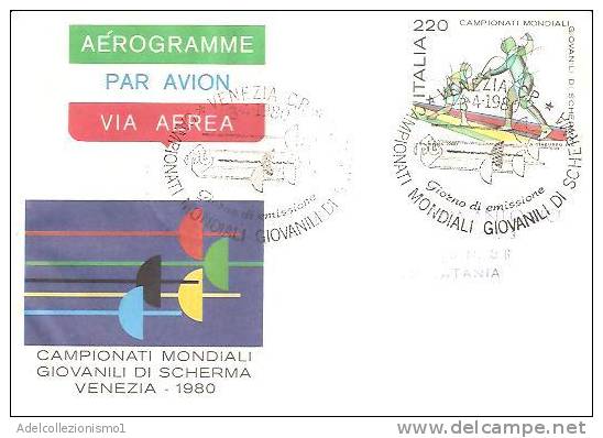 38342) AEREOGRAMMA FDC DA 220 L. Campionati Mondiali Giovanili Di Scherma - Aerogramma - 3 Aprile 1980 - 1981-90: Marcophilia
