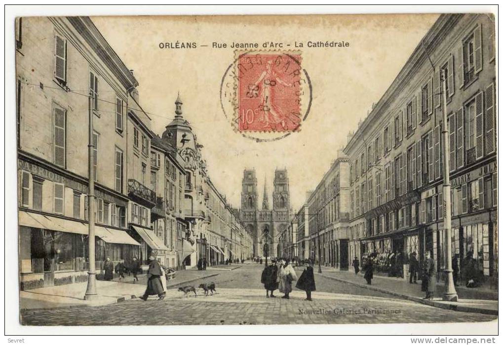 ORLEANS. -  Rue Jeanne D´Arc . - La Cathédrale - Orleans