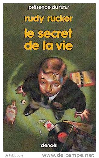 Rudy RUCKER - Le SECRET DE LA VIE - PRESENCE DU FUTUR - DENOËL - Poche - Présence Du Futur