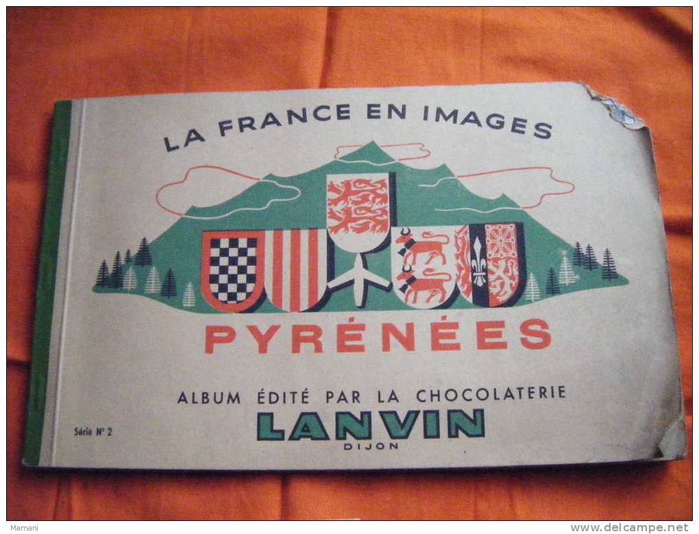 Album Lanvin-la France En Images -serie N°2-pyrenees-avec 80 Images--. - Advertising