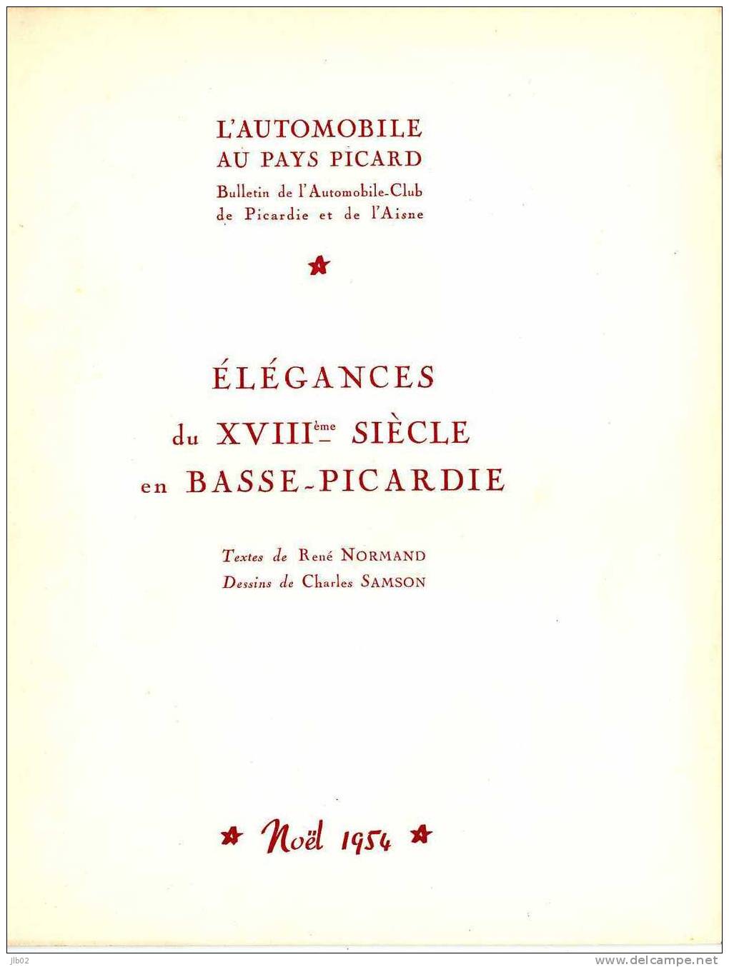 Elégances Du XVIIIe Siècle En Basse Picardie - De Beaux Textes Agrémentés De Très Beaux Dessins - Picardie - Nord-Pas-de-Calais