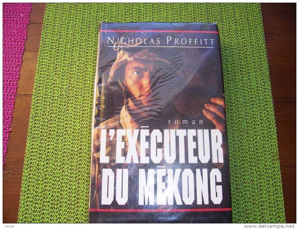 L' EXECUTEUR DU MEKONG   DE NICHOLAS PROFFITT - Action