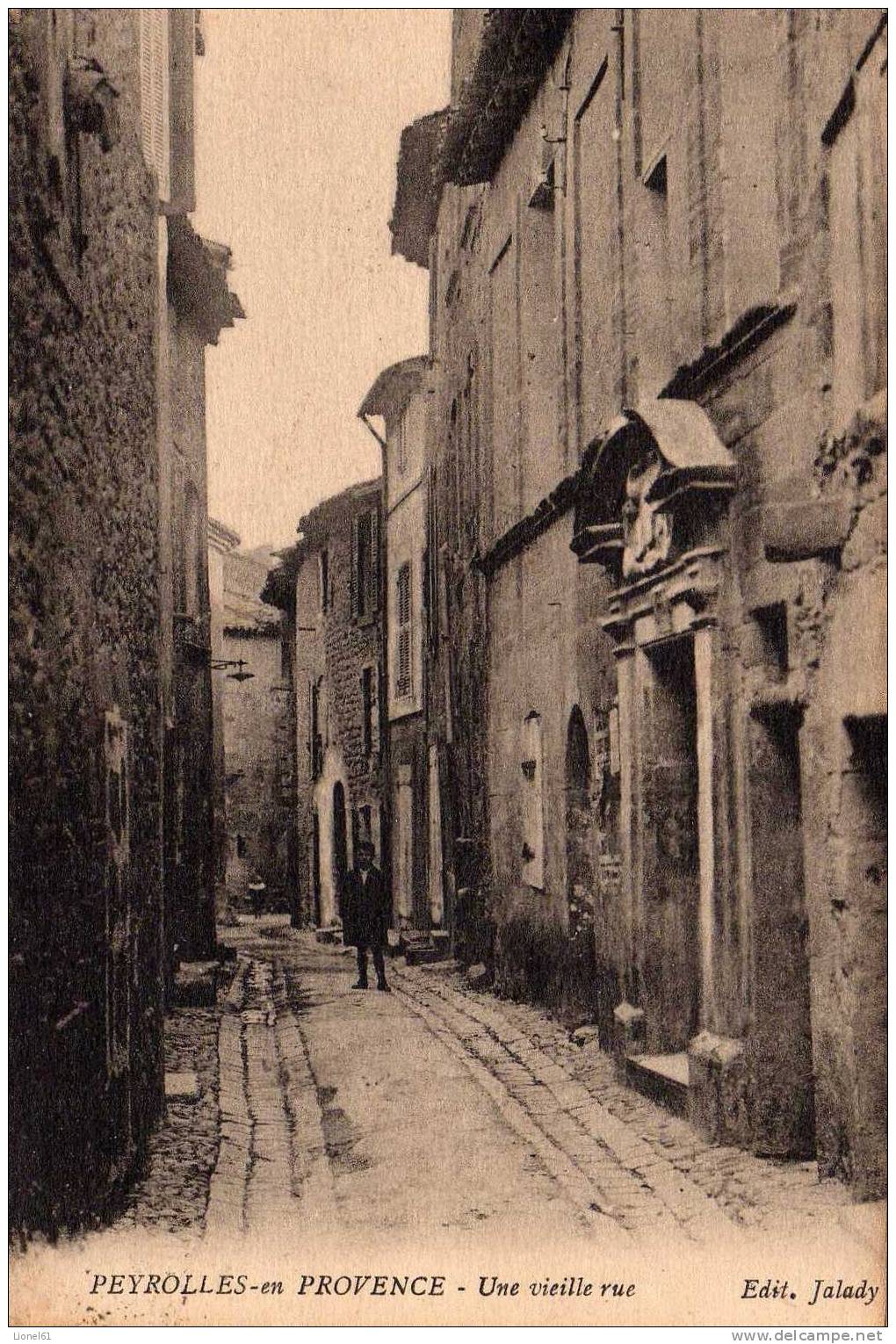 PEYROLLES-en-PROVENCE : (13) Une Vieille Rue - Peyrolles