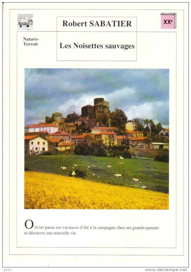 Fiche De Lecture Sur "Les Noisettes Sauvages" De Robert Sabatier - Didactische Kaarten