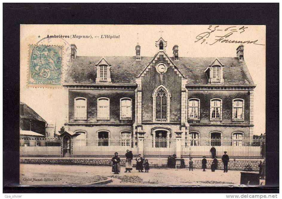 53 AMBRIERES Hopital, Animée, Ed Hamel Jallier, 1905 - Ambrieres Les Vallees