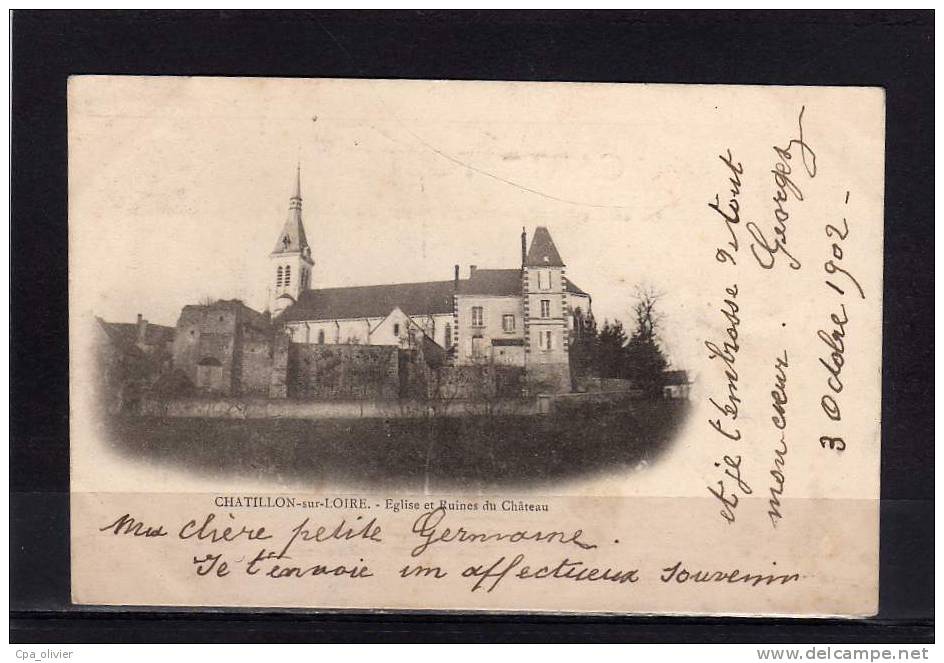 45 CHATILLON SUR LOIRE Eglise, Ruines Du Chateau, Vue Générale, Cachet Ambulant Fontainebleau à Nevers, Ed ?, 1902 - Chatillon Sur Loire