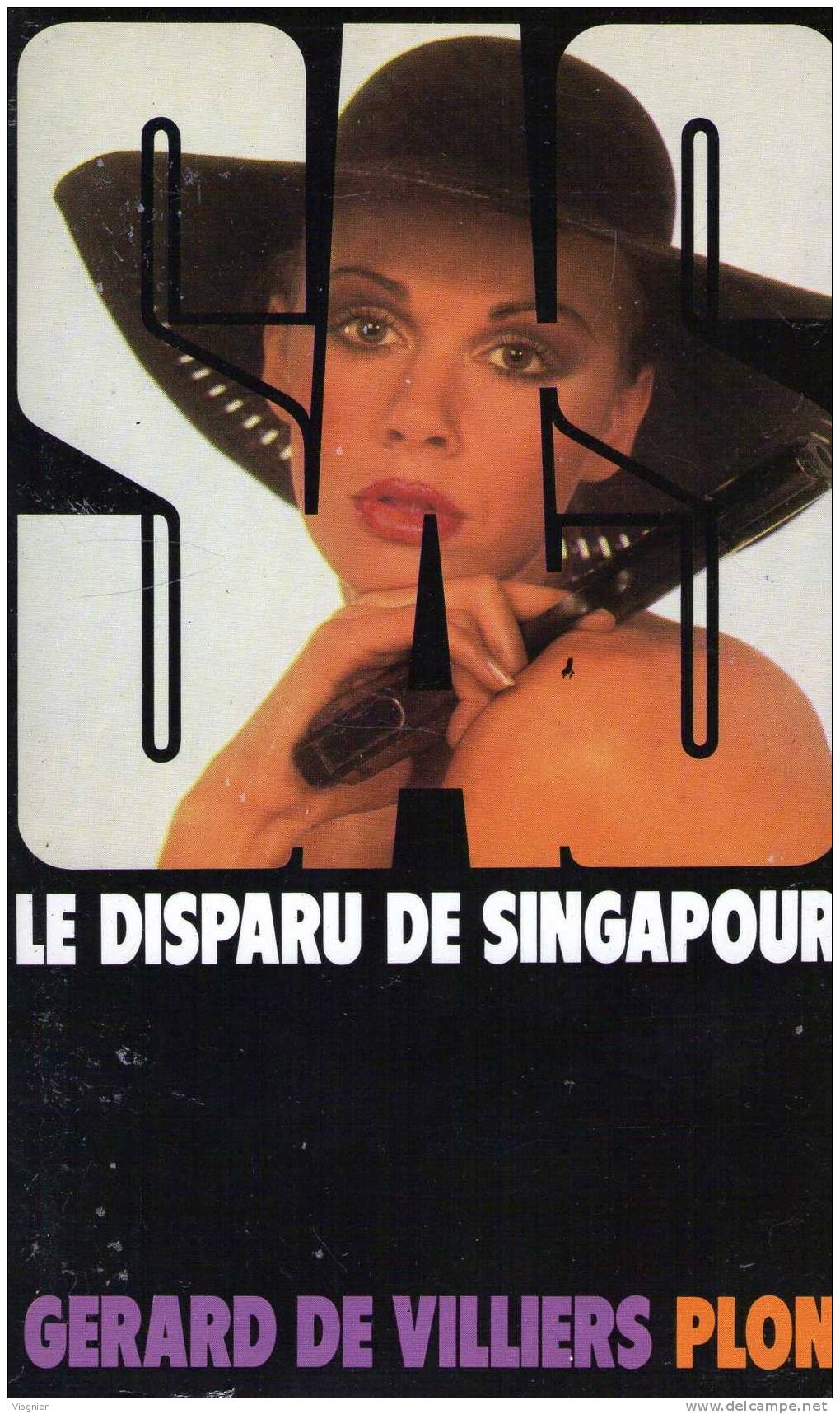 42	SAS   LE DISPARU DE SINGAPOUR   éditions Gérard DE VILLIERS  PLON   1984 - SAS