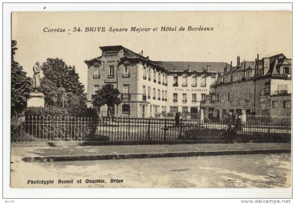 BRIVE. -  Square Majour Et Hôtel De Bordeaux - Brive La Gaillarde