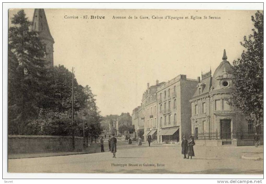 BRIVE. -  Avenue De La Gare, Caisse D'Epargne Et Eglise St-Sernin - Brive La Gaillarde