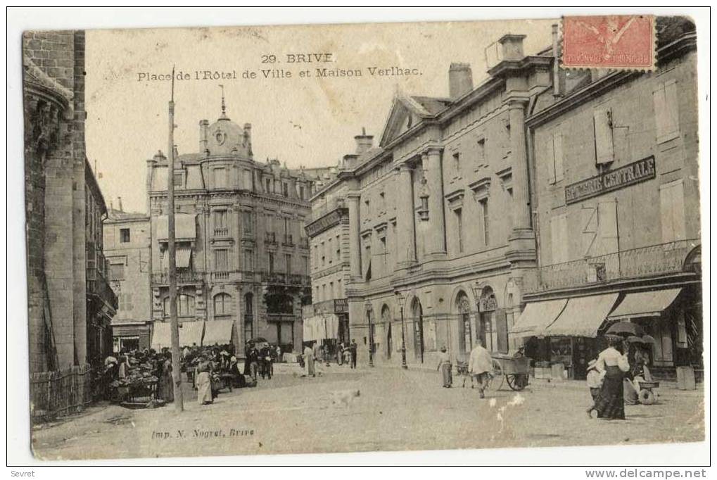 BRIVE. - Place De L'Hôtel De Ville Et Maison Verlhac - Brive La Gaillarde