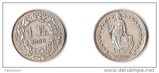 SUISSE  1  FRANCS  1940    ARGENT - Sonstige & Ohne Zuordnung