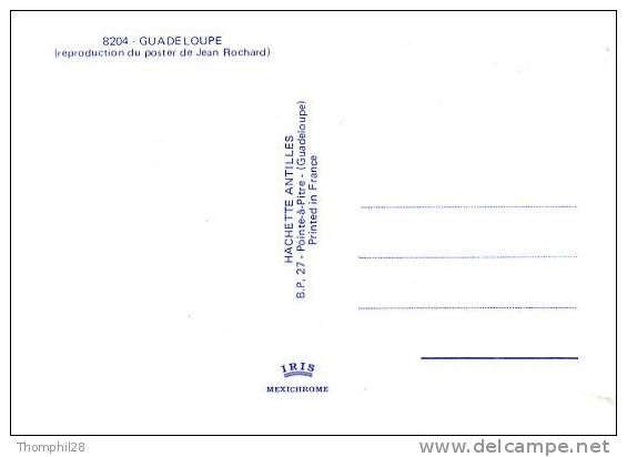 GUADELOUPE - Reproduction Du Poster De Jean ROCHARD - TBE, Carte Neuve, 2 Scans - Pointe A Pitre