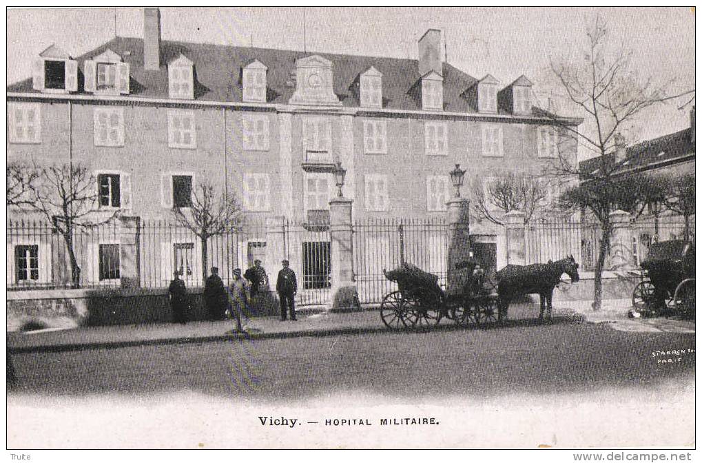 VICHY HOPITAL MILITAIRE SOLDATS EDIT PEU COURANTE - Vichy