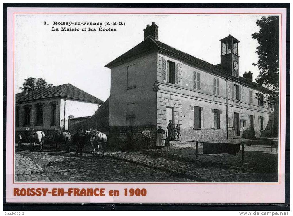 ROISSY EN FRANCE En 1900 . Carte Réeditée Tirage 500 Ex. . Voir Recto - Verso    (H653) - Roissy En France