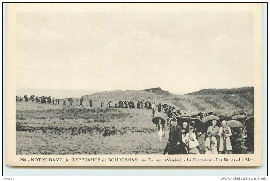 NOTRE DAME DE L'ESPERANCE DE BOURGENAY, Par Talmont;La Procession, Les Dunes ,la Mer. - Talmont Saint Hilaire