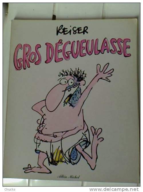 Reiser GROS DEGUEULASSE EO Broché 1982 - Reiser