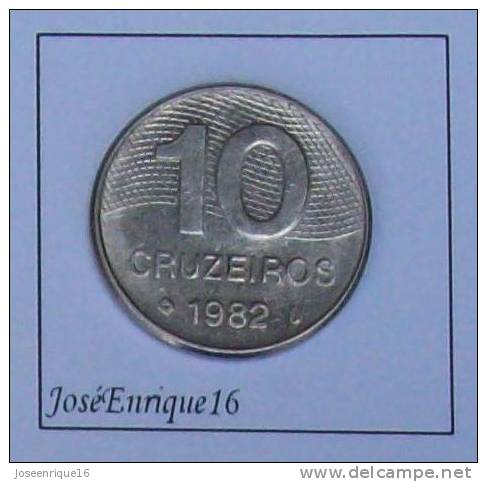 10 CRUZEIROS BRASIL AÑO 1982 - Brasil