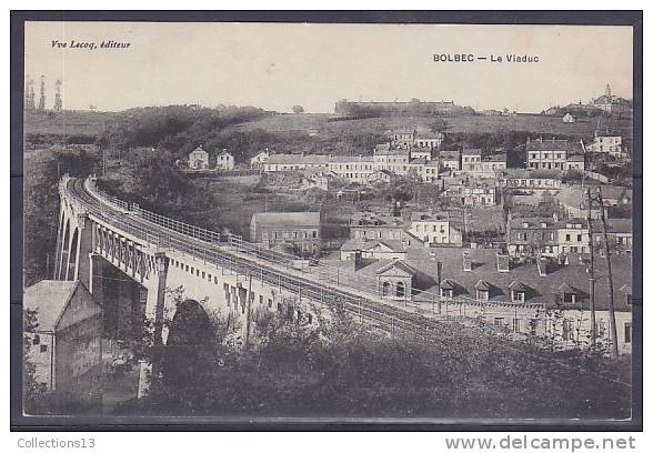 SEINE MARITIME - Bolbec - Le Viaduc - Bolbec