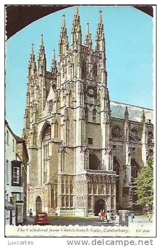 THE CATHEDRAL FROM CHRISTCHURCH GATE.CANTERBURY - Canterbury