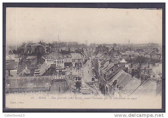 SOMME - Ham - Vue Generale (cote Nord)avant L'incendie Par Les Allemand En 1918 - Ham