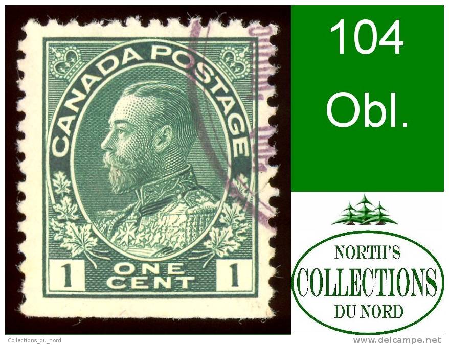 Canada (Unitrade & Scott # 104 - King Georges V Admiral Issue) (o) VF - Used Stamps