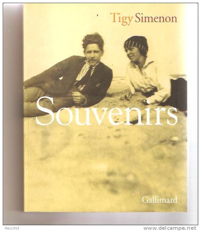 SOUVENIRS Tigy SIMENON (Régine Renchon)  Cahiers Inédits Présentés Par Diane Simenon, Gallimard, 2004 - Simenon