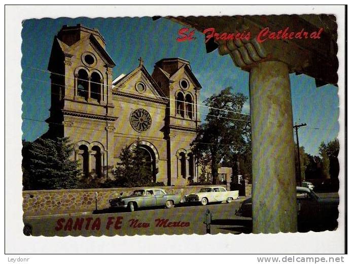 St. Francis Cathedral - Santa Fe, New Mexico - Santa Fe